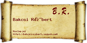 Bakcsi Róbert névjegykártya